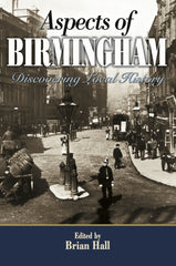 Aspects of Birmingham Discovering Local History