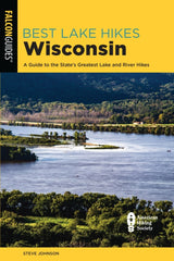 Best Lake Hikes Wisconsin A Guide to the State's Greatest Lake and River Hikes
