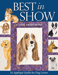 Best In Show - 24 Applique Quilts For Dog Lovers
